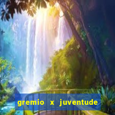 gremio x juventude ao vivo